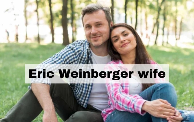 eric weinberger wife